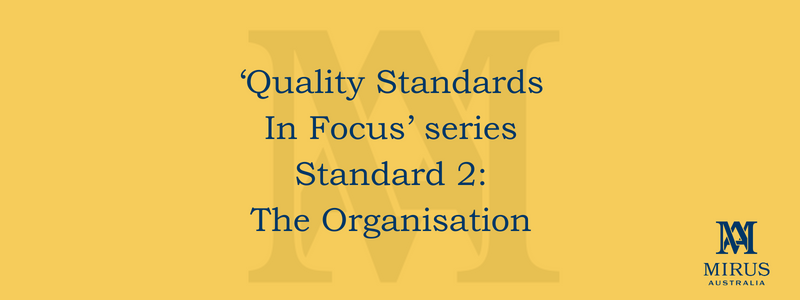 Quality Standard 2: The Organisation