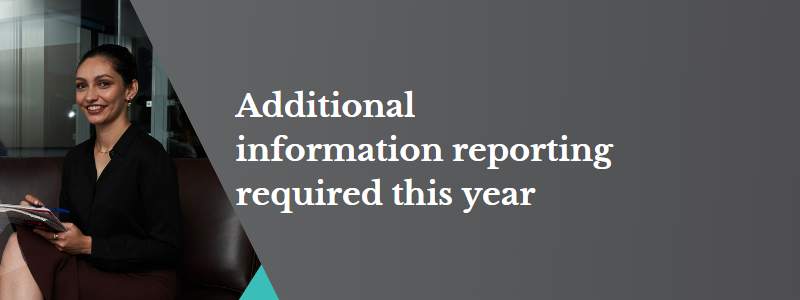 Additional information reporting required this year