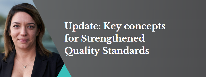 Update - Key concepts for Strengthened Quality Standards