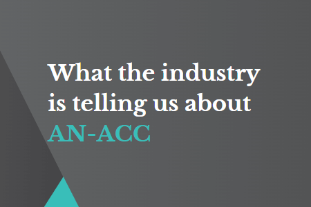 What the industry is telling us about AN-ACC