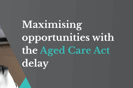 aged care act delay