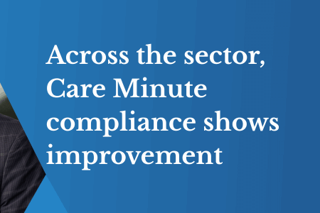 Care Minute compliance continues to improve across the sector