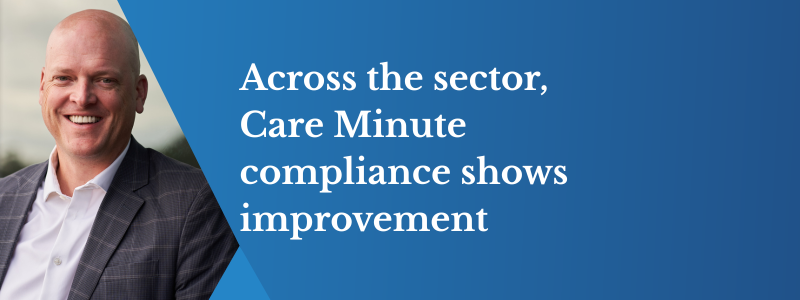 Care Minute compliance continues to improve across the sector